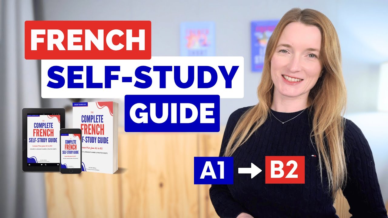 Mastering French From A1 to B2 in 2025 | Your Complete Self-Study Guide 🇫🇷📘