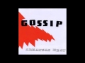 Gossip - Ain't That the Truth