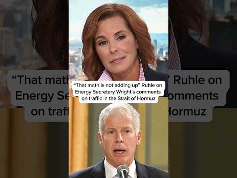 'That math is not adding up': Ruhle on Secy. Wright's comments on traffic in the Strait of Hormuz