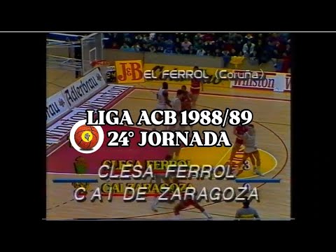 "Clesa Ferrol vs CAI Zaragoza" 24° Jornada Liga ACB 1988/89 (26 de Febrero, 1989)