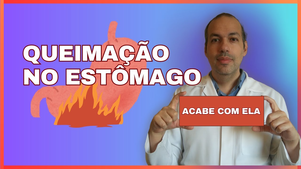 Como Aliviar a Queimação no Estômago? Conheça as Causas e Tratamentos
