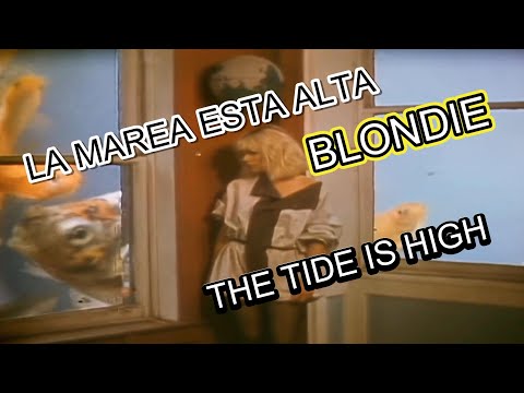 DJGlezz / Blondie - La Marea esta alta - Ietra ingles y español/ The Tide Is High