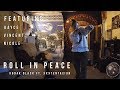 Freestyle Journal - Roll In Peace | Ft. Kayce, Ninja, Nicole, & Vincent