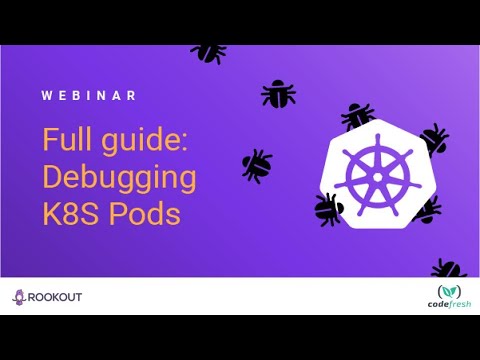 Live Debugging Kubernetes Pods Webinar