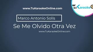 [VIDEO Karaoke] Marco Antonio Solís - Se Me Olvido Otra Vez