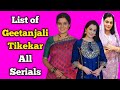 Geetanjali Tikekar All Tv Serials List Indian Television Actress Kyu Utthe Dil Chhod Aaye