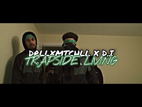 DrllxMtchll x D.I - Trapside Living (Official Video)