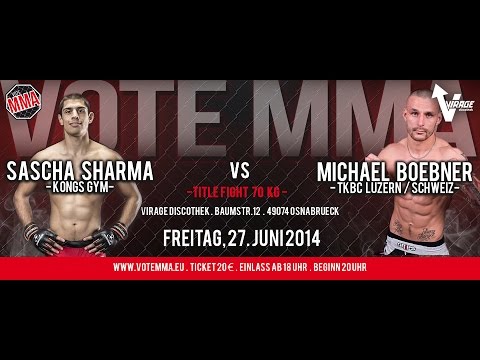 VoteMMA - 13.Fight Title 70Kg - Sascha Sharma (Kongs GYM) vs Michael Böbner (TKBC Luzern,Swizz)