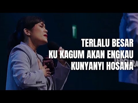 Terlalu Besar medley Ku Kagum Akan Engkau medley Kunyanyi Hosana - GMS Live | Ezra Lewina