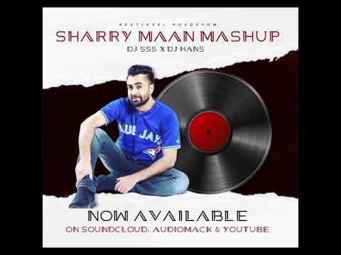 Bhangra Mashup - Sharry Maan - DJ SSS x DJ HANS (Download Link in Description)