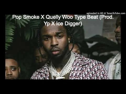 Pop Smoke X Quelly Woo Type Beat (Prod. Yp X Ice Digger)