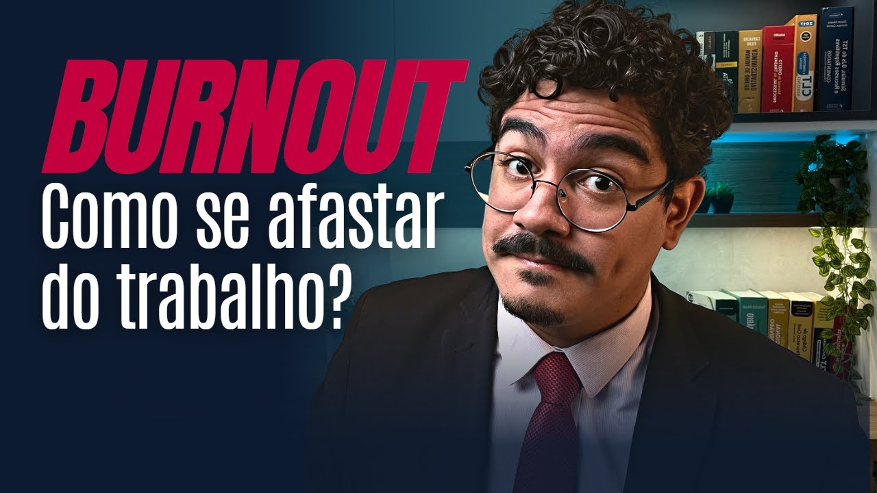 Afastamento por Síndrome de Burnout: como pedir e quais os tipos?