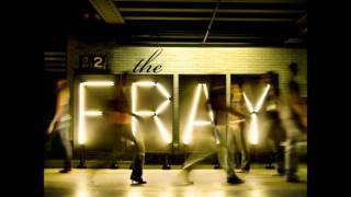 The Fray- Where the story ends
