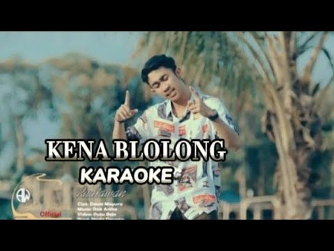 KARAOKE //KENA BLOLONG//RUDIAWAN
