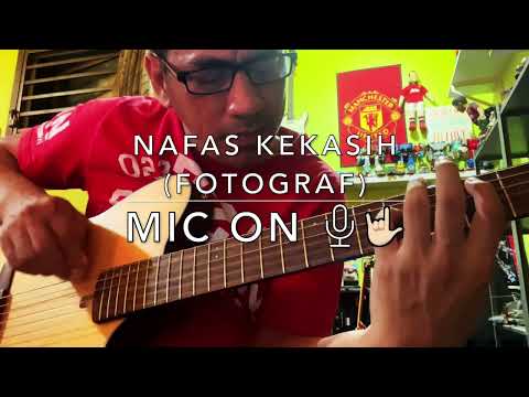 Nafas Kekasih (Fotograf) - Mic On 🎤🤟🏻