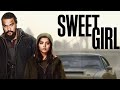Sweet Girl | full movie | HD 720p | jason momoa, isabela merced | #sweet_girl review and facts