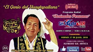 "CLARINADAS PERUANAS" Viernes 27 de julio, 2018 con Picaflor de los Andes