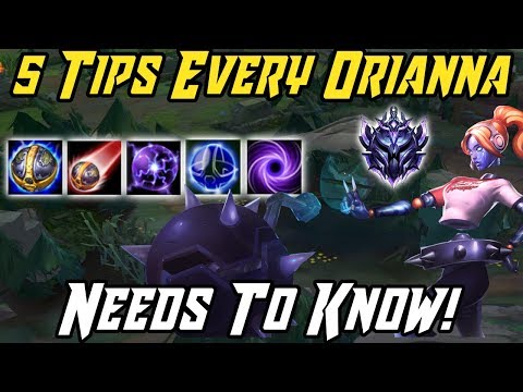 5 Tips Every Orianna Needs to Know! League of Legends Orianna Guide!