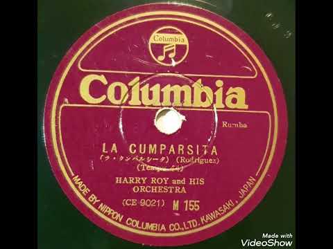 La Cumparsita / Harry Roy and his orchestra