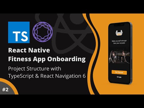 React Native Fitness App Onboarding 2 How to Build Structure with TypeScript React Navigation 6