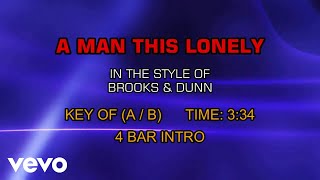 Brooks &amp; Dunn - A Man This Lonely (Karaoke)