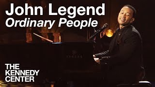 John Legend - &quot;Ordinary People&quot; | LIVE at The Kennedy Center