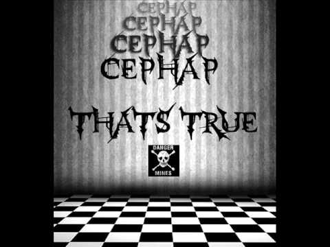 CEphap   that's true vıd