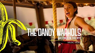 The Dandy Warhols - "Catcher in the Rye" Official