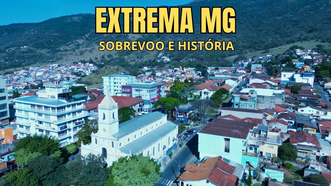 EXTREMA MG   SOBREVOO E HISTÓRIA