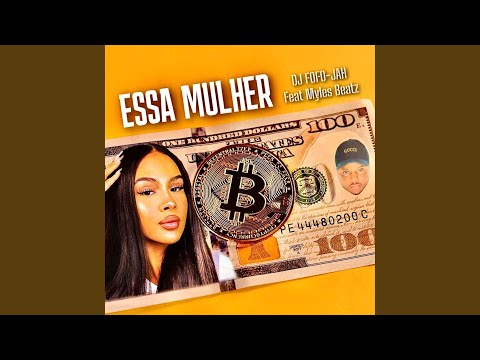 ESSA MULHER (feat. Myles Beatz)