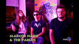 Marcos Naide & The Pablos en Zona Vip Espectáculos