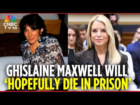 Pam Bondi on Maxwell's Special Treatment: Ghislaine Maxwell Will ‘Hopefully Die in Prison’ | N18G