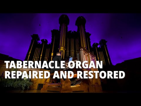 Tabernacle Organ Repaired and Restored