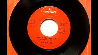 Woman You Have Been A Friend To Me , Bobby Bare , 1970