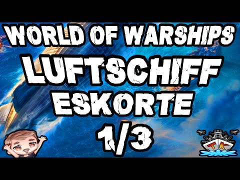Die Luftschiff-Eskorte ist GEIL?! YES!!! *FOLGE 1/3* ⚓️ in World of Warships 🚢