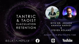 Tantric Ejaculation Retention - Sacred Sexuality Skills For Men - Trailer