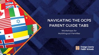 Navigating the OCPS Parent Guide Tabs