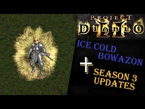 Diablo 2 (PD2) Ice Cold Bowazon + MORE Season 3 Updates!