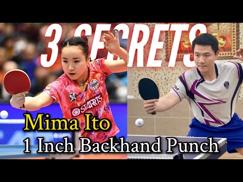How to do Mima Ito's 1 Inch Backhand Punch - 3 Secrets | Short Pips | World class