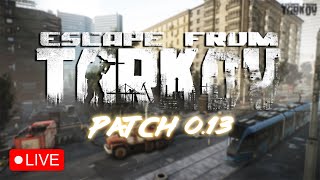 Tarkov Leveling & Trying Not To DIE On These Streets! ☠ | EFT Patch 0.13 Gameplay