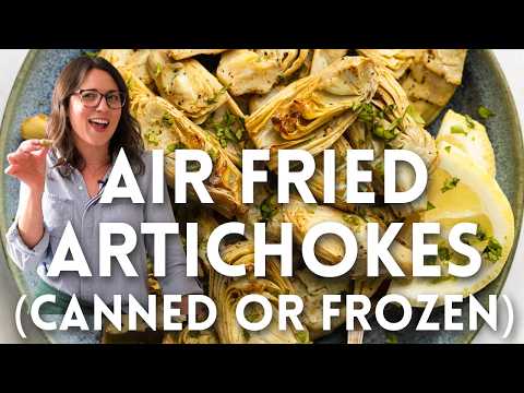 10-Minute EASY Air Fried Artichoke Hearts (Frozen or Canned)