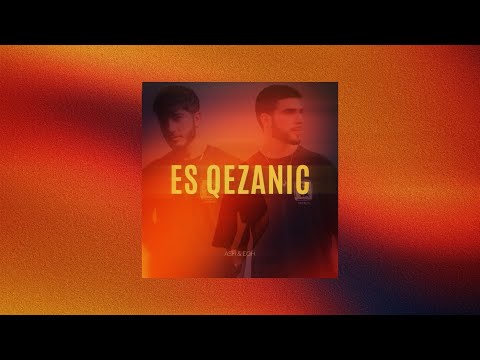 ASH & EGH - // ES QEZANIC //Official Music Video