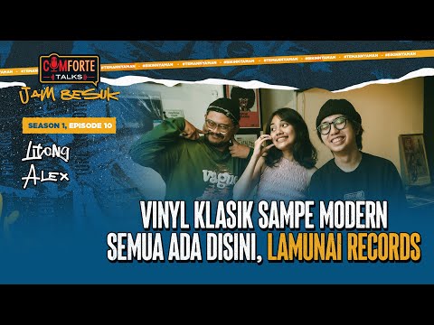 Image VINYL KLASIK SAMPE MODERN SEMUA ADA DISINI, LAMUNAI RECORDS: Comforte Talks Jam Besuk EP 10