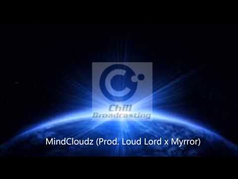 MindCloudz Prod Loud Lord x Myrror