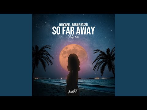 So Far Away (Remix)