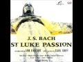 Bach/Orff St Luke Passion 1~13 