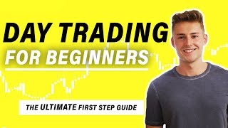 Day Trading for Beginners 2023 (The ULTIMATE In-Depth Guide)