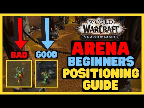 Arena Positioning Guide WoW | DPS & Healers