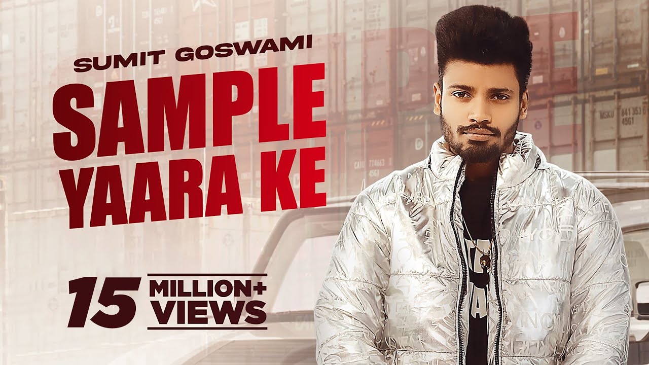 SAMPLE YAARA KE LYRICS - SUMIT GOSWAMI