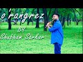 O Rangrez flute cover || By Shubham sarkar || 2022 || bhag milkha bhag || instrumental hindi songs